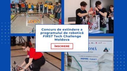Concurs de selectare a cinci școli care vor participa în programul internațional FIRST Tech Challenge