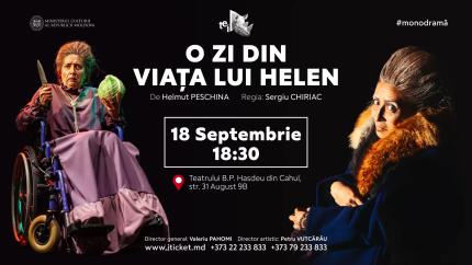 „O zi din viața lui Helen” – monodramă emoționantă pe 18 septembrie la Teatrului „B. P. Hasdeu” din Cahul