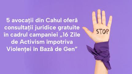 5 avocații din Cahul oferă consultații juridice gratuite în cadrul campaniei „16 Zile de Activism împotriva Violenței în Bază de Gen”