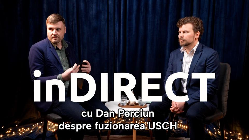 inDIRECT cu Dan Perciun | De ce este necesară fuzionarea USCH cu UTM?