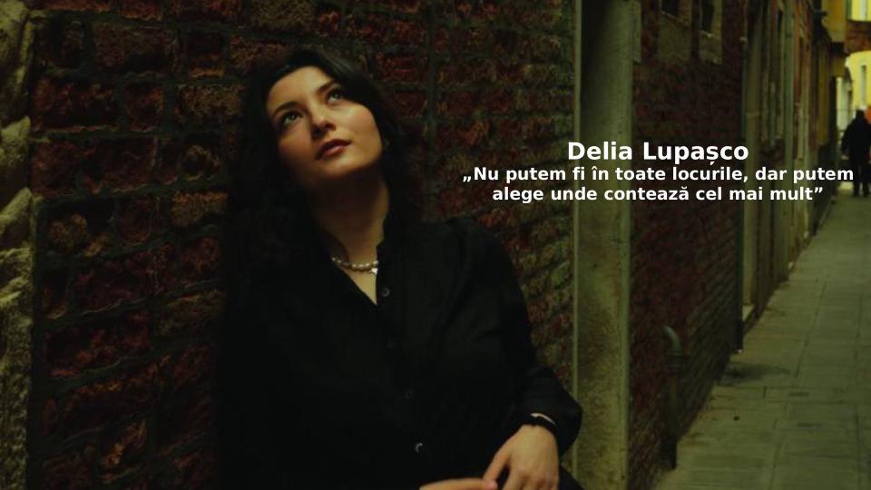 Interviu cu Delia Lupașco: Cum arată drumul unui student moldovean la București