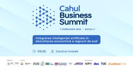 Cahul Business Summit 2026. Inteligența artificială devine acceleratorul economic al sudului Moldovei