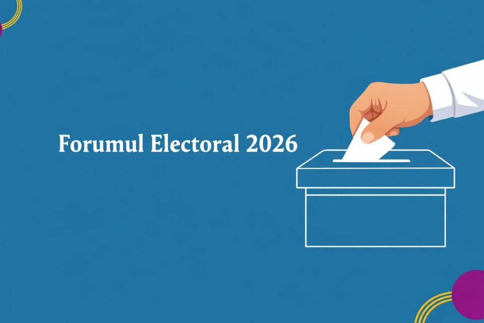 Forumului Electoral 2026: Integritatea alegerilor, rolul terțelor părți și interferențele externe