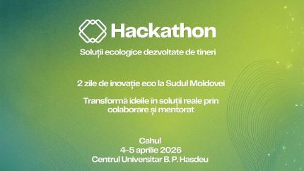Tinerii din Cahul sunt invitați la hackathonul „Eco-Solutions Developed by Youth” dedicat soluțiilor verzi