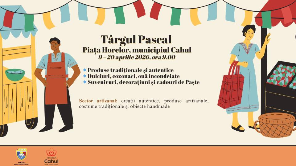 Târgul Pascal își deschide porțile în Piața Horelor din 9 aprilie