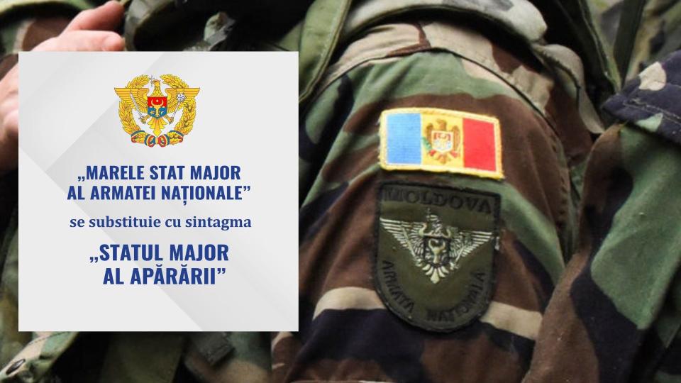 „Marele Stat Major al Armatei Naționale” devine „Statul Major al Apărării”