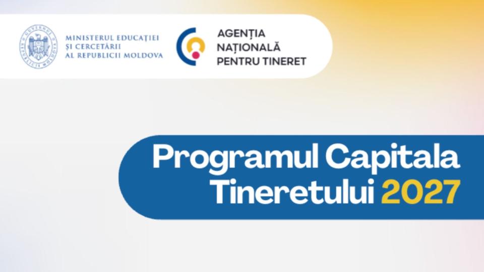 A fost lansat concursul „Capitala Tineretului 2027”. Localitatea câștigătoare va beneficia de până la 2 milioane de lei