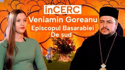 inCERC cu Episcopul Basarabiei de Sud: Un dialog despre viață și credință