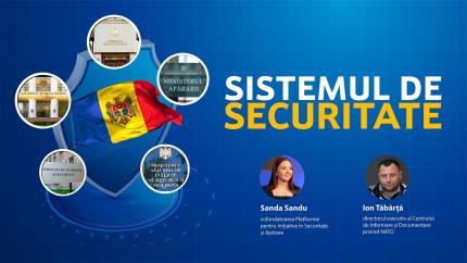 Sistemul de securitate al R. Moldova: Ce rol are, cum funcționează și de ce este esențial pentru bunăstarea cetățenilor