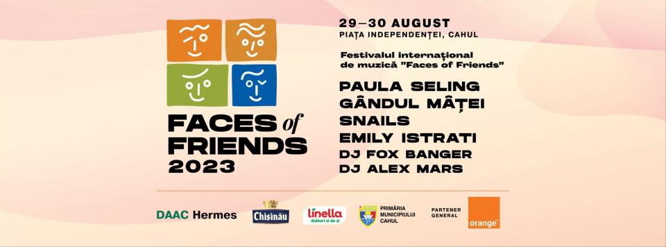 Pe 29-30 august la Cahul va avea loc festivalul FACES OF FRIENDS