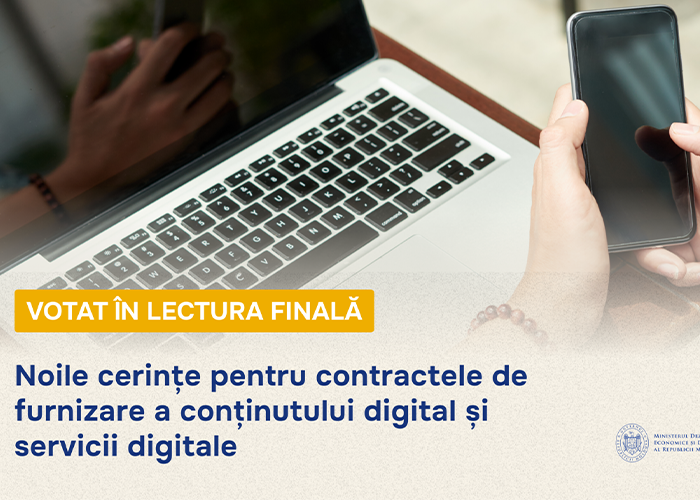 Votat în lectură finală: Noile cerințe pentru contractele de furnizare a conținutului digital și servicii digitale