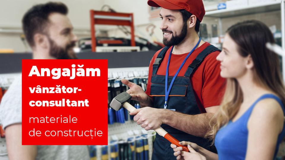 MODERN angajează vânzător-consultant materiale de construcție