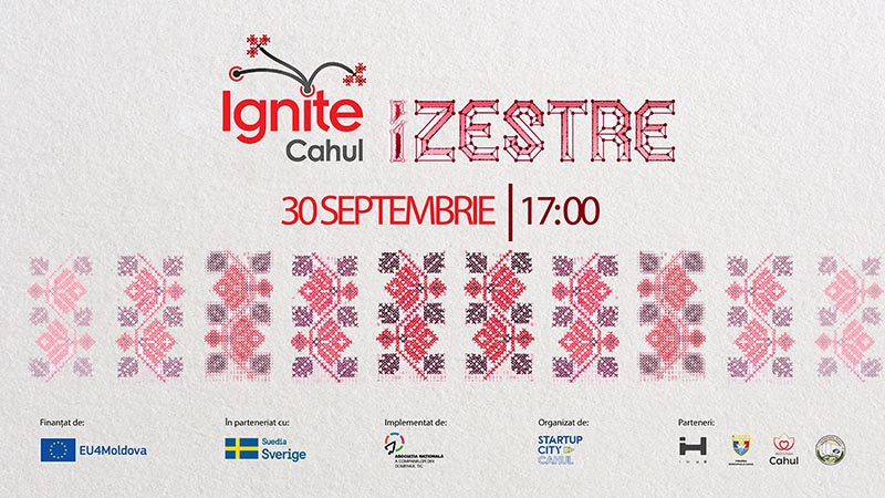 IGNITE CAHUL: IZESTRE – eveniment de interacțiune, networking și prezentări inspiraționale