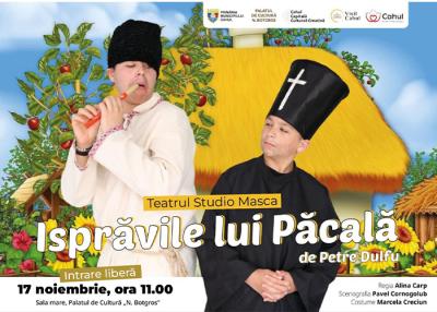 Teatrul Studiou „Masca” din Cahul vă invită la spectacolul „Isprăvile lui Păcală”