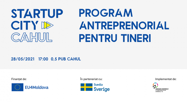 Petrece vara altfel împreună cu EU4Moldova: Startup City Cahul –  Program Antreprenorial pentru Tineri