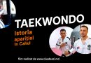 VIDEO// Taekwondo la Cahul –  Oameni și istorie