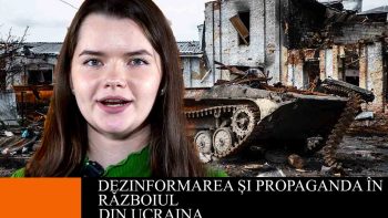 Cum este utilizată DEZINFORMAREA și PROPAGANDA în războiul din Ucraina – explainer