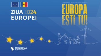ZIUA EUROPEI 2024: „LIBERTATE, PACE, PROSPERITATE – EUROPA EȘTI TU!”
