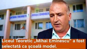 Liceul Teoretic „Mihai Eminescu” va deveni o Școală Model / VIDEO