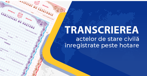 Cetăţenii Republicii Moldova sunt obligaţi să declare transcrierea actelor de stare civilă înregistrate în străinătate