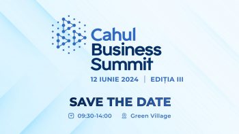 La Cahul va avea loc Business Summit, ediția III, 2024