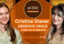 inCERC cu Cristina Staver – sănătate orală și viața de studentă la stomatologie