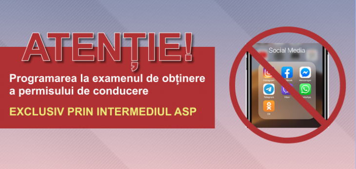 Programarea la examenul de obținere a permisului de conducere se realizează exclusiv prin intermediul ASP