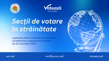 CEC a decis organizarea a 234 secții de votare în străinătate pentru referendumul republican constituțional și alegerile prezidențiale din 20 octombrie 2024