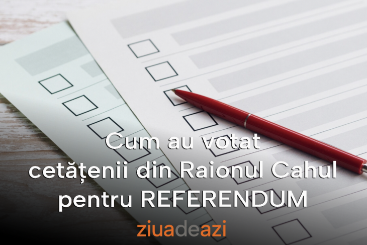 Află rezultatele votului din localitățile raionului Cahul la Referendum