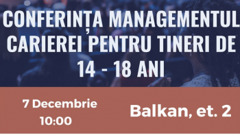 Tinerii din Cahul își pot planifica viitorul profesional la Conferința „Managementul Carierei”. Înregistrarea aici: