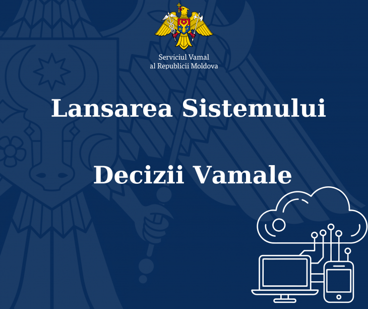 Serviciul Vamal lansează Sistemul CDS – Vezi ce este și în ce constă: